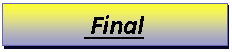 Text Box:  Final